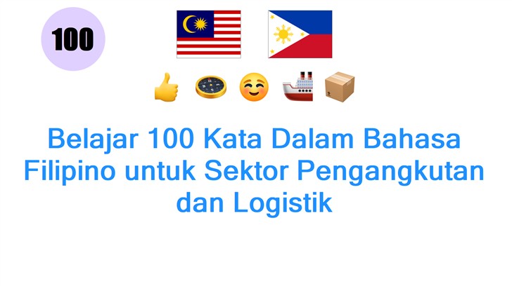 Belajar 100 Kata Dalam Bahasa Filipino untuk Sektor Pengangkutan dan Logistik